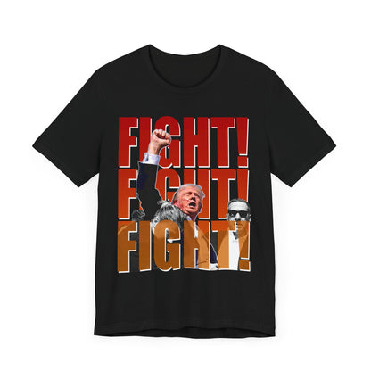 TRUMP FIGHT! FIGHT! FIGHT!